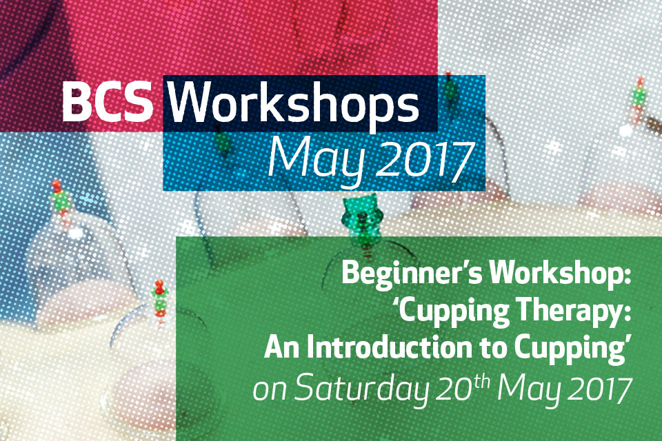 CUPPING THERAPY WORKSHOP (May 2017)